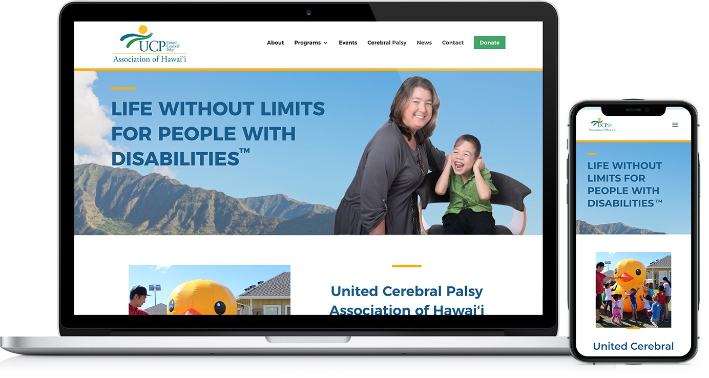 A laptop and mobile phone showing the homepage of the new United Cerebral Palsy Association of Hawaii website. The website shows a mother standing beside her young son who has cerebral palsy. They are both smiling.